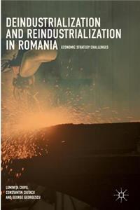 Deindustrialization and Reindustrialization in Romania