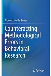 Counteracting Methodological Errors in Behavioral Research