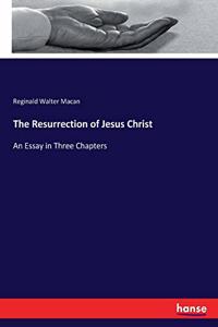 The Resurrection of Jesus Christ