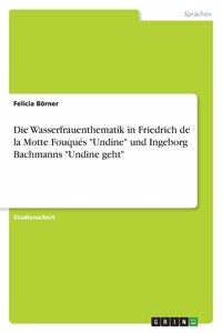 Wasserfrauenthematik in Friedrich de la Motte Fouqués 