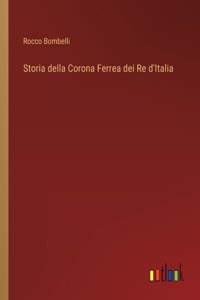 Storia della Corona Ferrea dei Re d'Italia