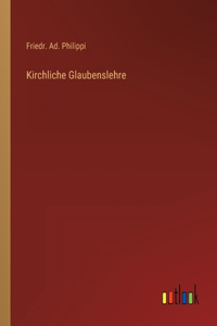 Kirchliche Glaubenslehre
