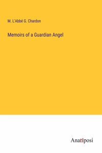 Memoirs of a Guardian Angel