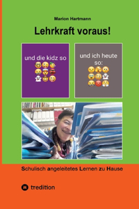 Lehrkraft voraus!