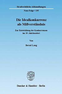 Die Idealkonkurrenz ALS Missverstandnis