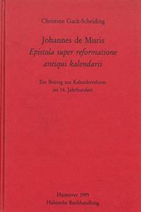 Johannes de Muris, Epistola Super Reformatione Antiqui Kalendarii