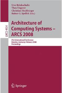 Architecture of Computing Systems - Arcs 2008