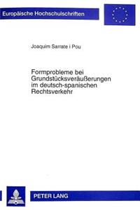 Formprobleme Bei Grundstuecksveraeußerungen Im Deutsch-Spanischen Rechtsverkehr