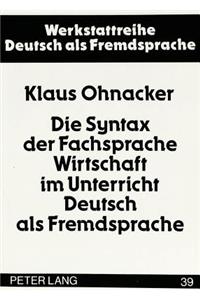 Die Syntax Der Fachsprache Wirtschaft Im Unterricht Deutsch ALS Fremdsprache