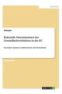 Kulturelle Determinanten Des Gesundheitsverhaltens in Der Eu