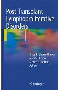 Post-Transplant Lymphoproliferative Disorders