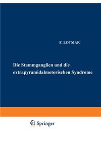 Die Stammganglien Und Die Extrapyramidal-Motorischen Syndrome