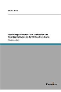 Ist das repräsentativ? Die Diskussion um Repräsentativität in der Online-Forschung