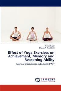 Effect of Yoga Exercises on Achievement, Memory and Reasoning Ability