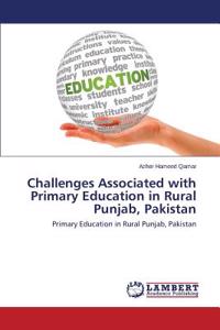 Challenges Associated with Primary Education in Rural Punjab, Pakistan