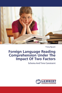 Foreign Language Reading Comprehension Under The Impact Of Two Factors