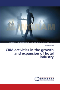 CRM activities in the growth and expansion of hotel industry