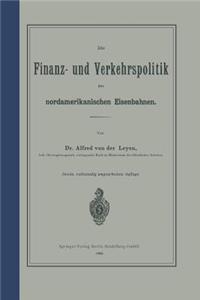 Finanz- Und Verkehrspolitik Der Nordamerikanischen Eisenbahnen