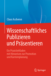 Wissenschaftliches Publizieren Und Präsentieren