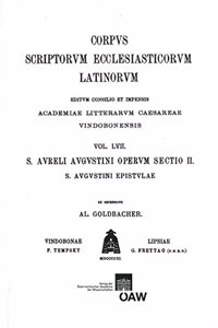 Augustinus. S. Aureli Augustinus, Hipponiensis Episcopi Epistulae. Epistulae 185 - 270.