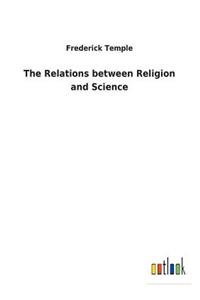 The Relations between Religion and Science