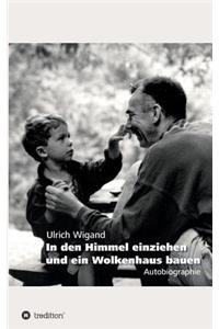 In den Himmel einziehen und ein Wolkenhaus bauen