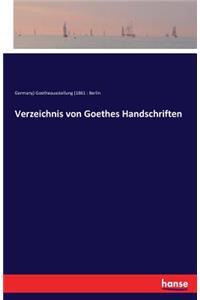 Verzeichnis von Goethes Handschriften
