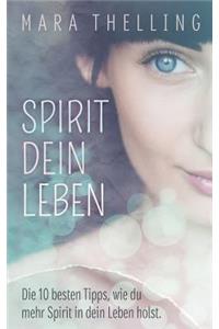 Spirit Dein Leben