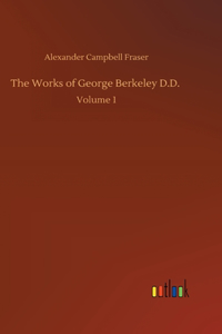 Works of George Berkeley D.D.