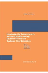 Monitoring the Comprehensive Nuclear-Test-Ban Treaty: Source Processes and Explosion Yield Estimation