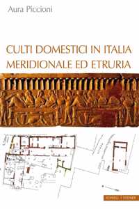 Culti Domestici in Italia Meridionale Ed Etruria