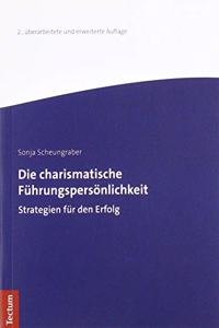 Die Charismatische Fuhrungspersonlichkeit