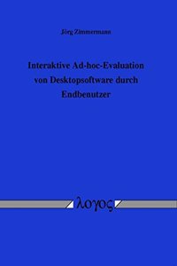 Interaktive Ad-Hoc-Evaluation Von Desktopsoftware Durch Endbenutzer