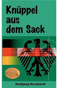 Knüppel aus dem Sack