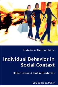 Individual Behavior in Social Context