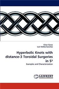 Hyperbolic Knots with distance-3 Toroidal Surgeries in S3