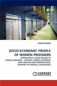 Socio-Economic Profile of Women Prisoners