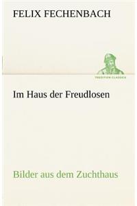 Im Haus Der Freudlosen