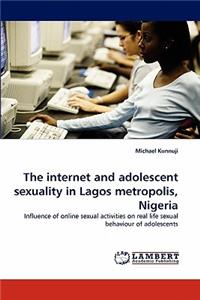 Internet and Adolescent Sexuality in Lagos Metropolis, Nigeria