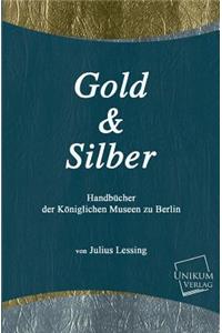 Gold Und Silber