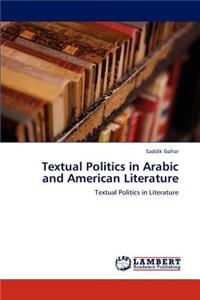 Textual Politics in Arabic and American Literature