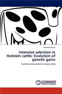 Intensive selection in Holstein cattle