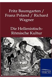 Die Hellenistisch-Römische Kultur