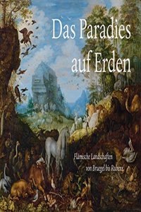 Das Paradies Auf Erden