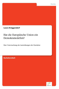 Hat die Europäische Union ein Demokratiedefizit?