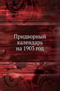 Pridvornyj kalendar na 1903 god