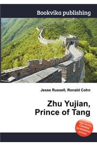 Zhu Yujian, Prince of Tang