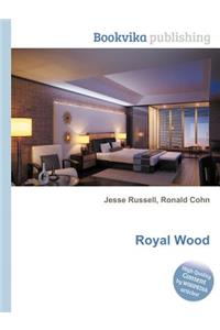 Royal Wood