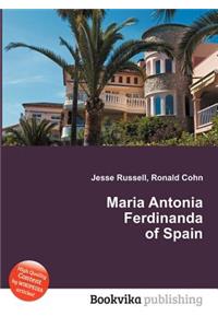 Maria Antonia Ferdinanda of Spain