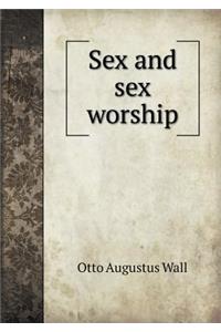 Sex and Sex Worship